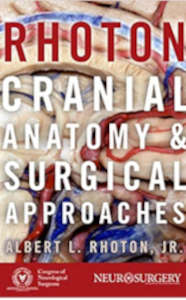 Rhoton: Cranial Anatomy & Surgical Approaches (Book)